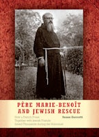 Père Marie-Benoît and Jewish Rescue