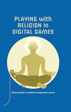 Playing with Religion in Digital Games