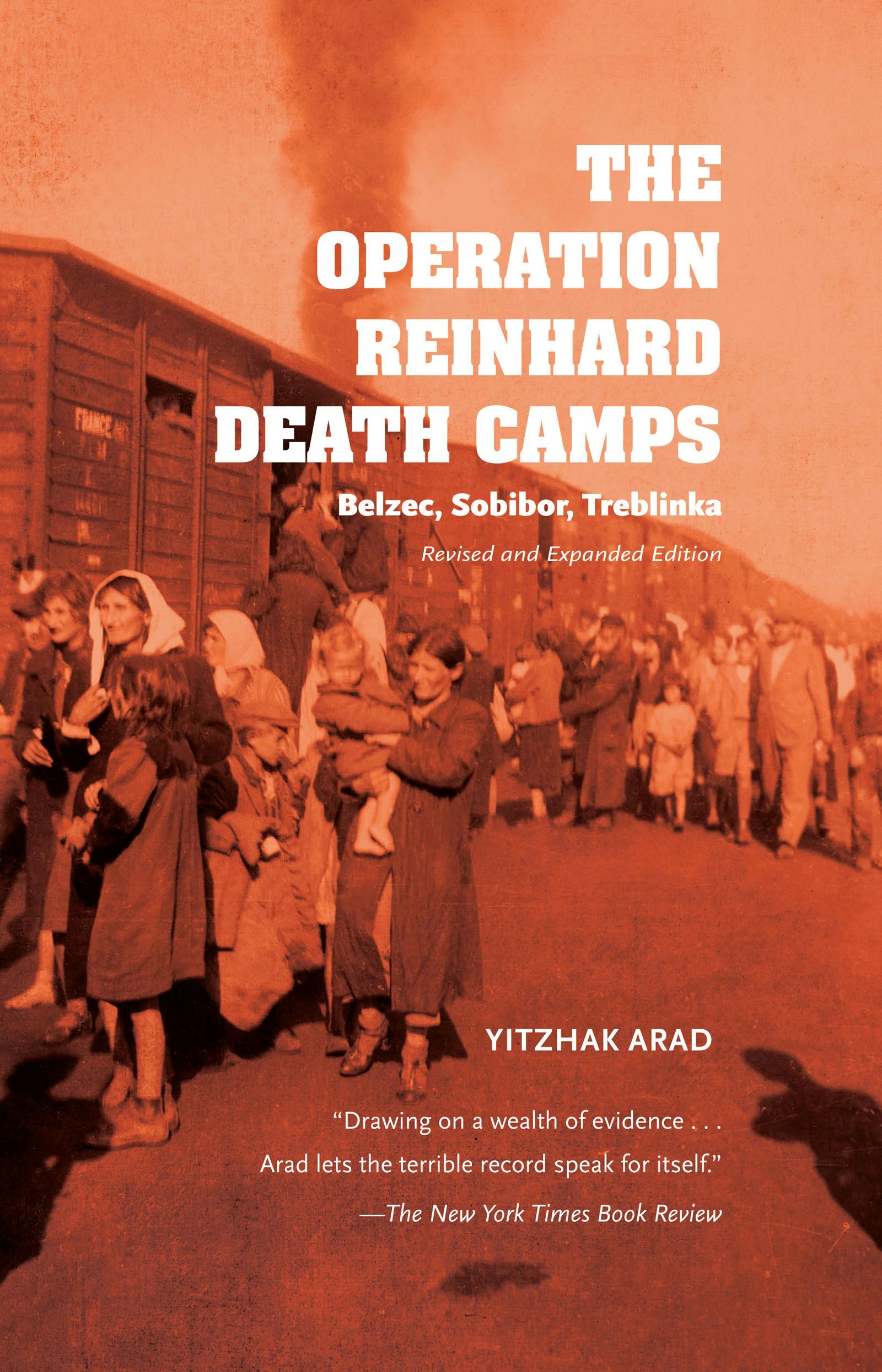 Operation Reinhard Death Camps Revised And Expanded Edition NEW Arad Yitzhak Ind 