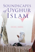 Soundscapes of Uyghur Islam