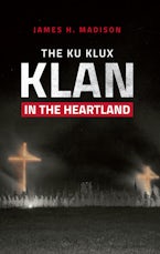 The Ku Klux Klan in the Heartland