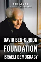 David Ben-Gurion and the Foundation of Israeli Democracy