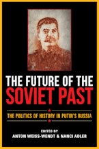 The Future of the Soviet Past