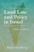 Land Law and Policy in Israel