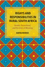 Cover of 'Rights and Responsibilities in Rural South Africa' by Kathleen Rice 