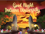 Cover of 'Good Night, Indiana University' by Joey Lax-Salinas 
