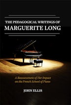 The Pedagogical Writings of Marguerite Long