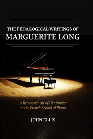 The Pedagogical Writings Of Marguerite Long