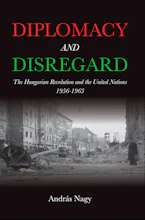 Cover of 'Diplomacy and Disregard' by András Nagy 