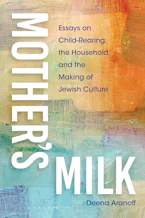 Cover of 'Mothers Milk' by Deena Aranoff 