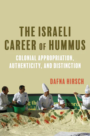 Cover of 'The Israeli Career of Hummus' by Dafna Hirsch 