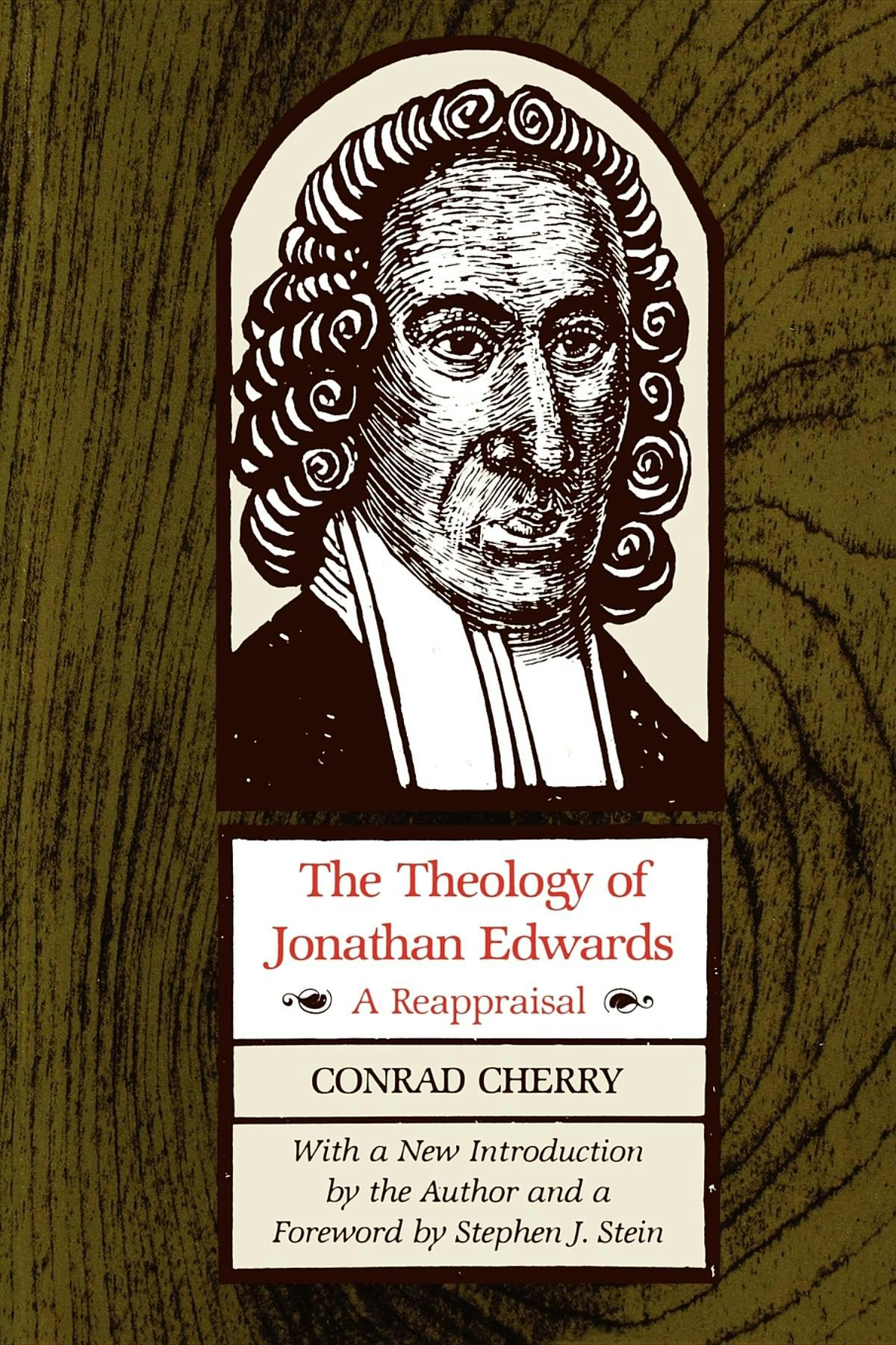 The Theology Of Jonathan Edwards