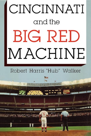 Bankruptcy to the Big Red Machine and Beyond: Part 2 of Cincinnati's P –  HOMAGE