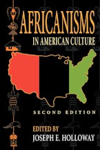 Africanisms in American Culture, Second Edition