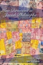 New Directions in Jewish Philosophy