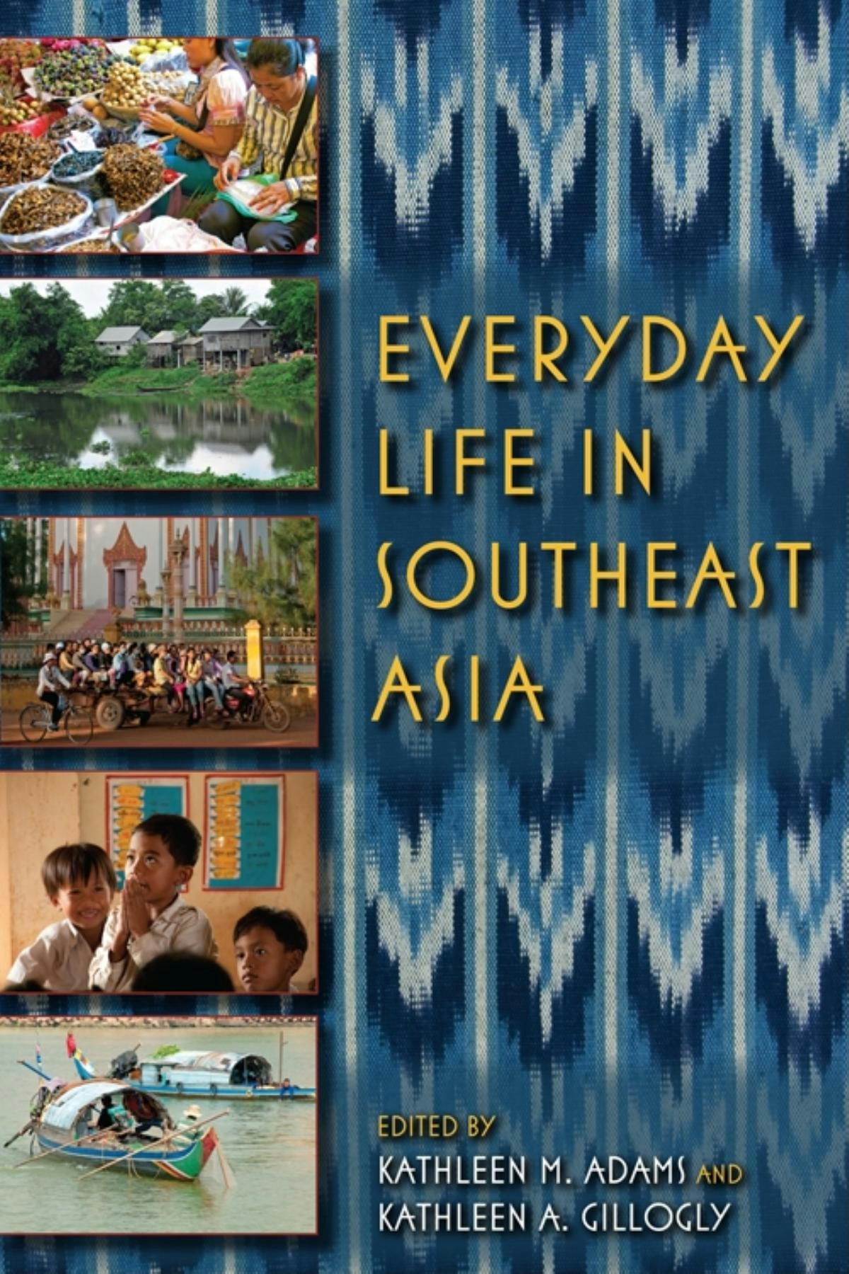 Everyday Life In Southeast Asia