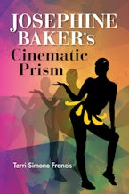 Josephine Baker’s Cinematic Prism