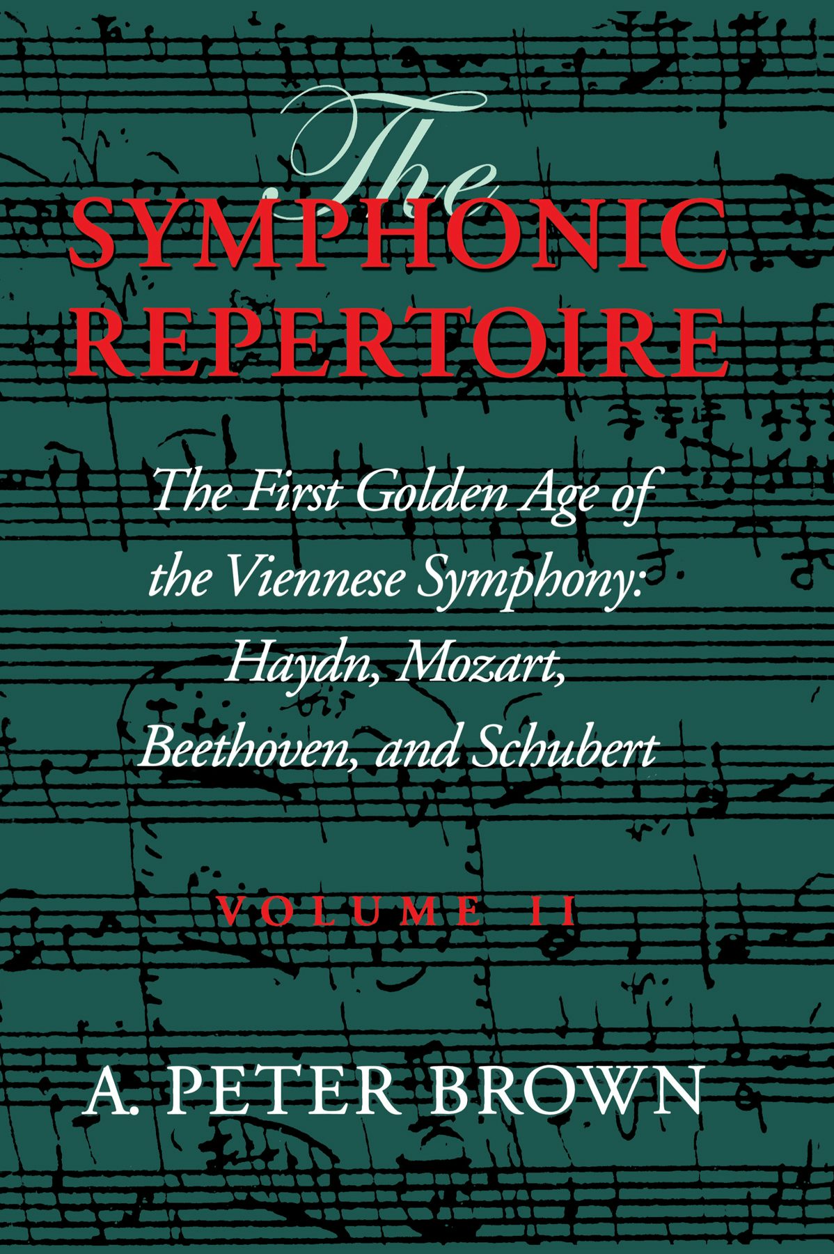 The Symphonic Repertoire, Volume II