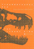 Cover of 'Tyrannosaurus rex, the Tyrant King' by Peter L. Larson and Kenneth Carpenter 