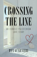 Cover of 'Crossing the Line' by Mya Guarnieri 